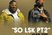 Jay Rox ft Stevo Rap Guru - So Lsk Part 2