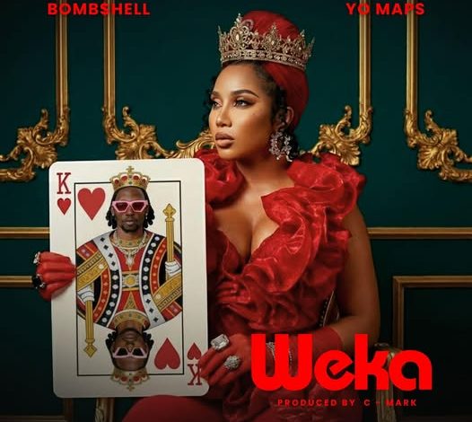 Bombshell ft Yo Maps – Weka