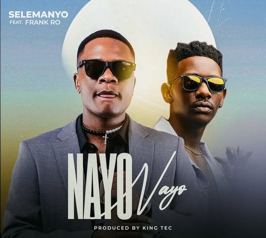 Selemanyo Ft. Frank Ro – Nayo Nayo