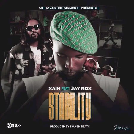 Xain ft Jay Rox – Stability