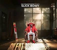 Slick Bowy – Silent Assassin (Nati Myumfwemo)