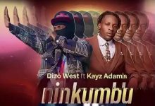 Dizo West ft Kays Adams – Ninkumbu