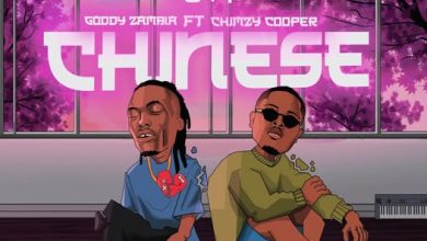 Goddy Zambia Ft. Chimz Cooper – Chinese Mp3 Download