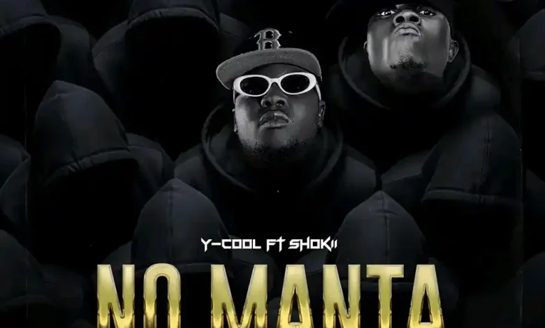 Y-Cool Ft. Shokii - No Manta Mp3 Download